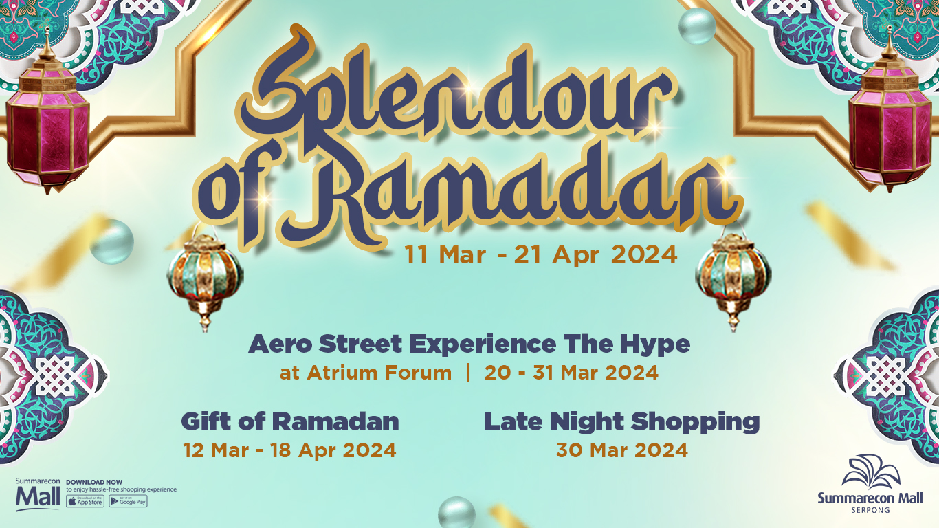 Splendour of Ramadan at Summarecon Mall Serpong